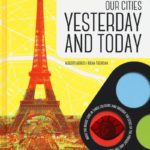 Lens Book, Our Cities Yesterday And Today - Sassi Junior