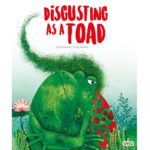 Disgusted as a Toad - Sassi Junior