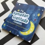 My Ramadan Gratitude Moments - Kids Journal